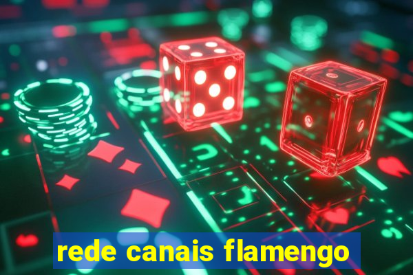 rede canais flamengo